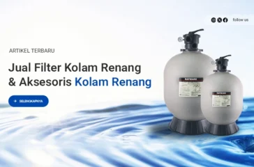 Jual Filter Kolam Renang dan Aksesoris Kolam Renang